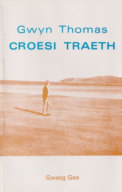 A picture of 'Croesi Traeth' 
                              by Gwyn Thomas